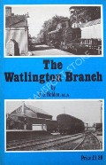 The Watlington Branch  by HOLDEN, J.S. 